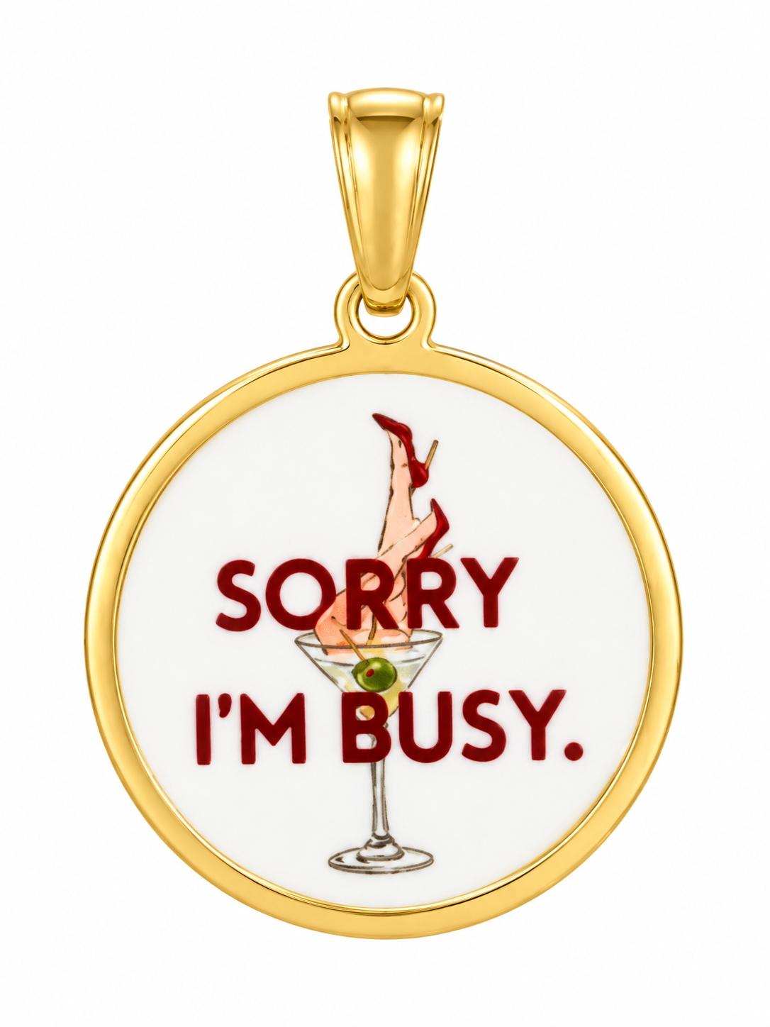 CIONDOLO SORRY l'M BUSY